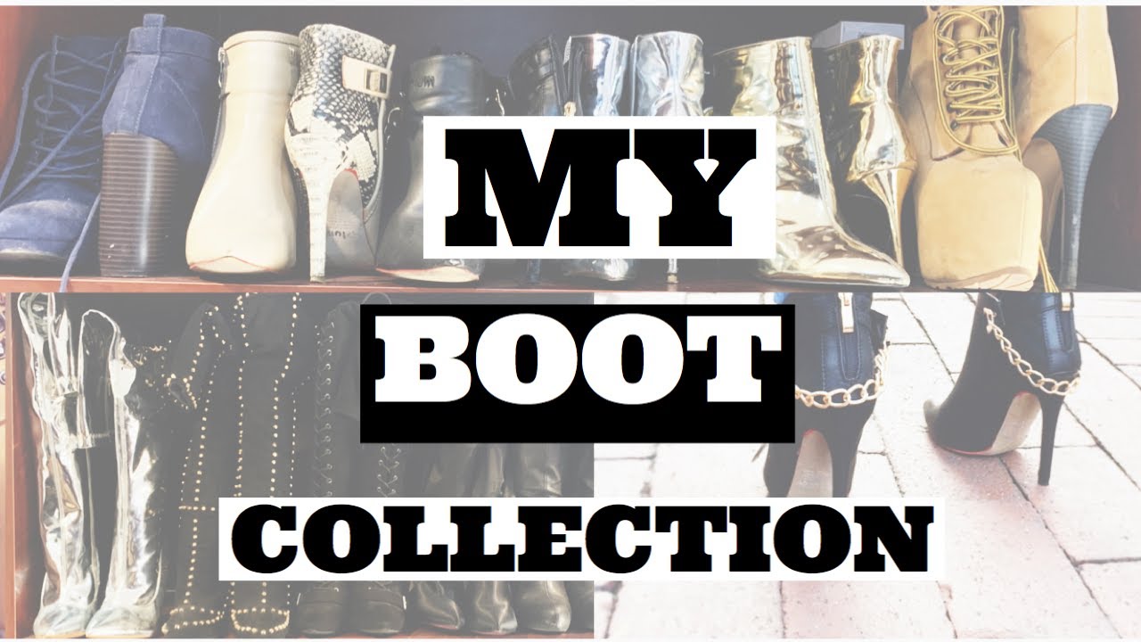 MY BOOT COLLECTION AND HOW I STYLE MY BOOTS
