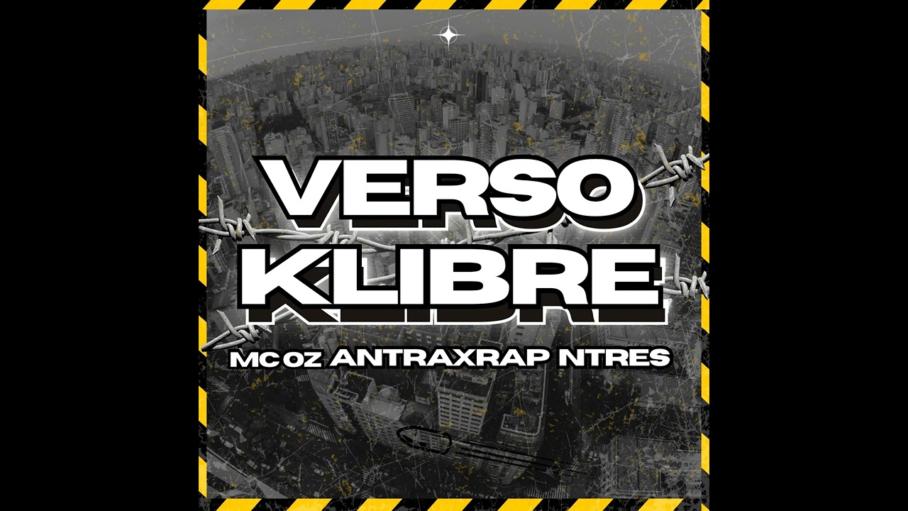Mc Oz Feat Antrax Feat Ntres - Verso Klibre (Prod by Fej&atilde;o Beats) 2024