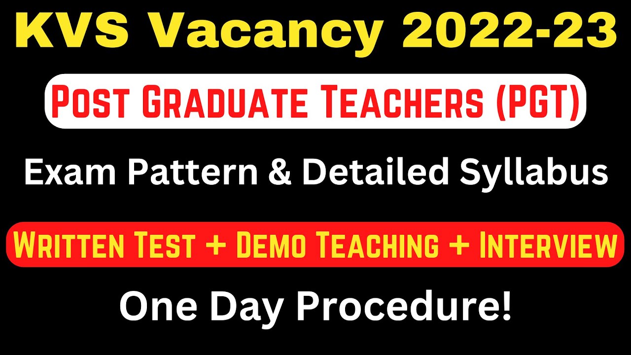 KVS PGT Syllabus 2022 || KVS PGT Exam Pattern 2022 || KVS Official Notification 2022-23 || KVS Jobs