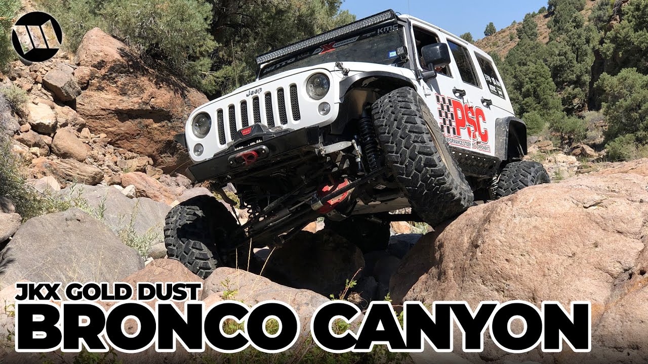 JK Experience GOLD DUST: BRONCO CANYON Shakedown Jeep Wrangler Off Road Adventure NITTO JKX Part 1