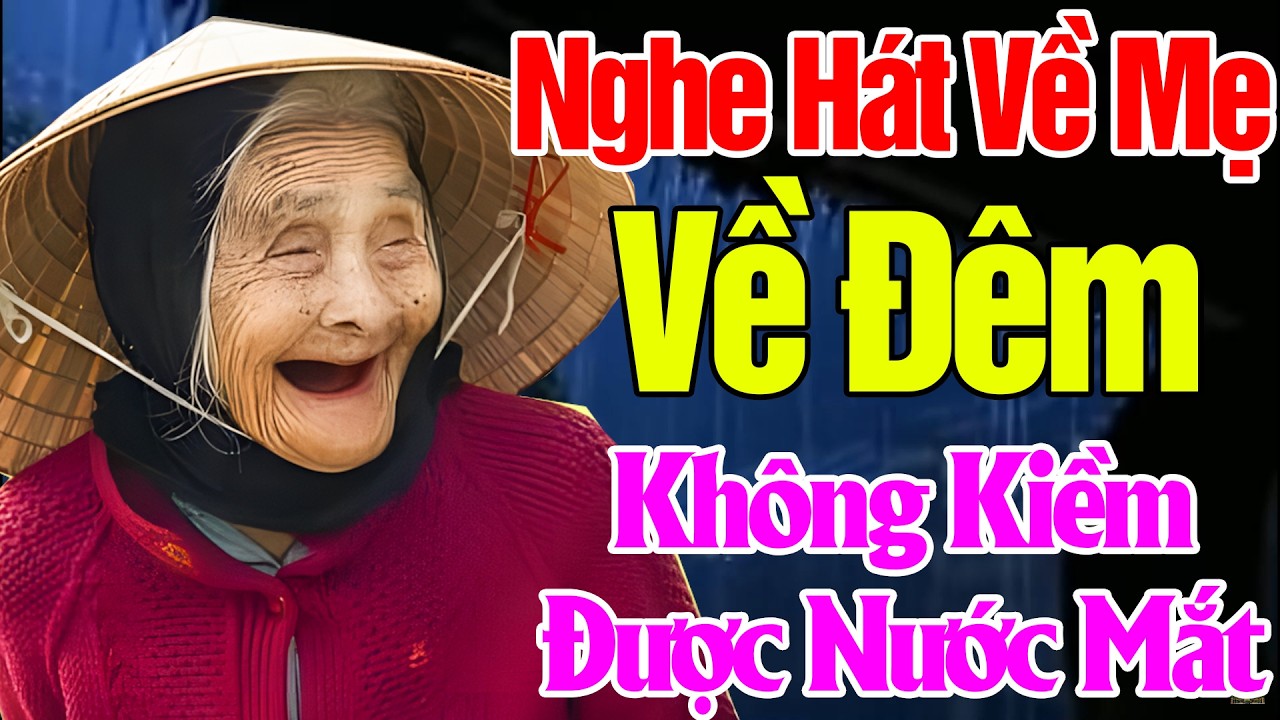 Đứt Từng Đoạn Ruột Khi Nghe Hát Về Mẹ - Khóc Hết Nước Mắt Vì Nhớ Mẹ Cha,#Công Cha Nghĩa Mẹ, Chữ Hiểu