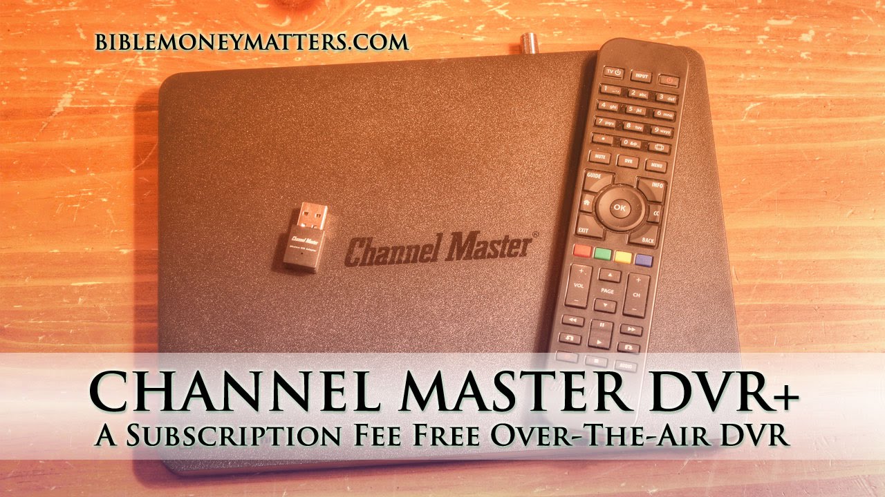 Channel Master DVR+: A Subscription Fee Free Over-The-Air DVR To Help You Cut The Cord