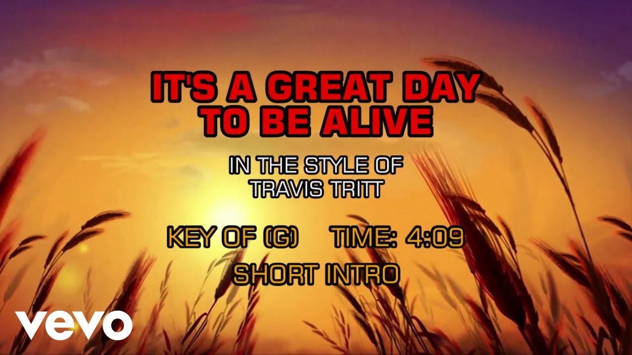 Travis Tritt - It's A Great Day To Be Alive (Karaoke)