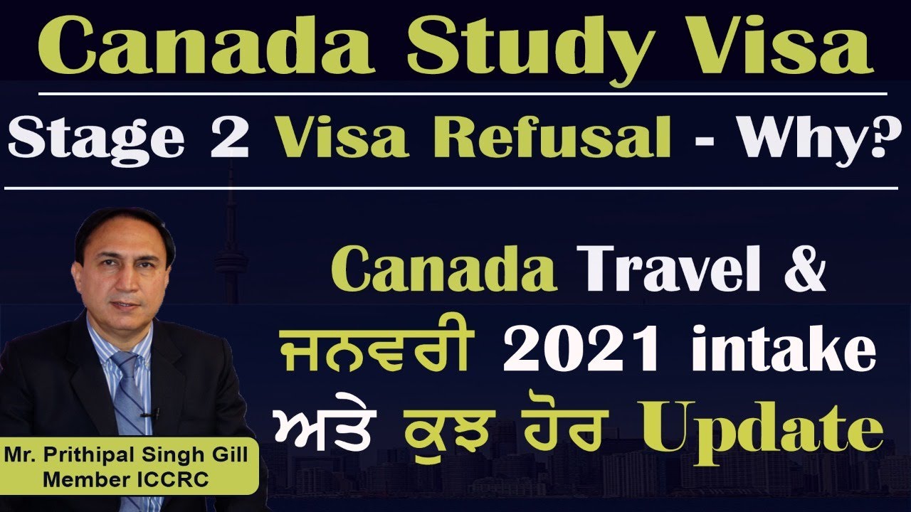 Canada Study VisaStage 2 Visa Refusal - Why? Canada Travel & Jan 2021 intake