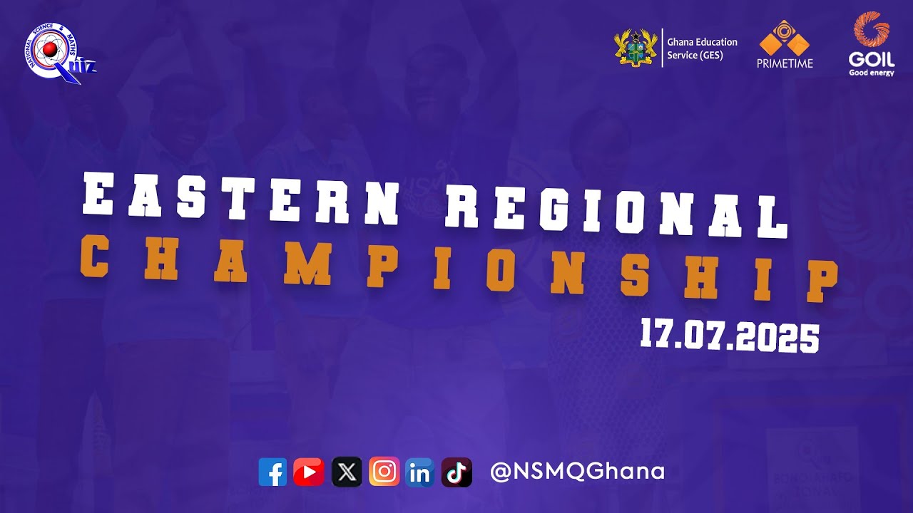 NSMQ 2025: EASTERN REGIONAL CHAMPIONSHIP - CONTEST 6