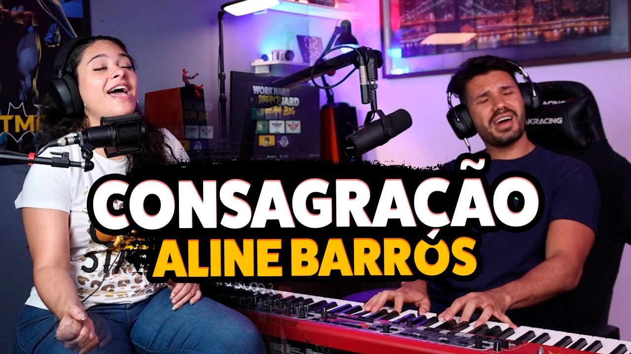 Consagração (Aline Barros) Feat. @RenataDioliver