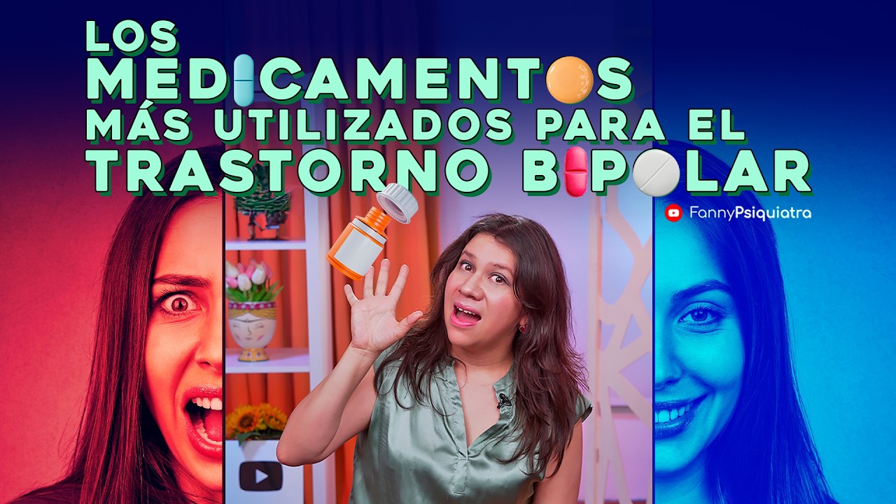 LoS MEDICAMENTOS más utilizados para el TRASTORNO BIPOLAR