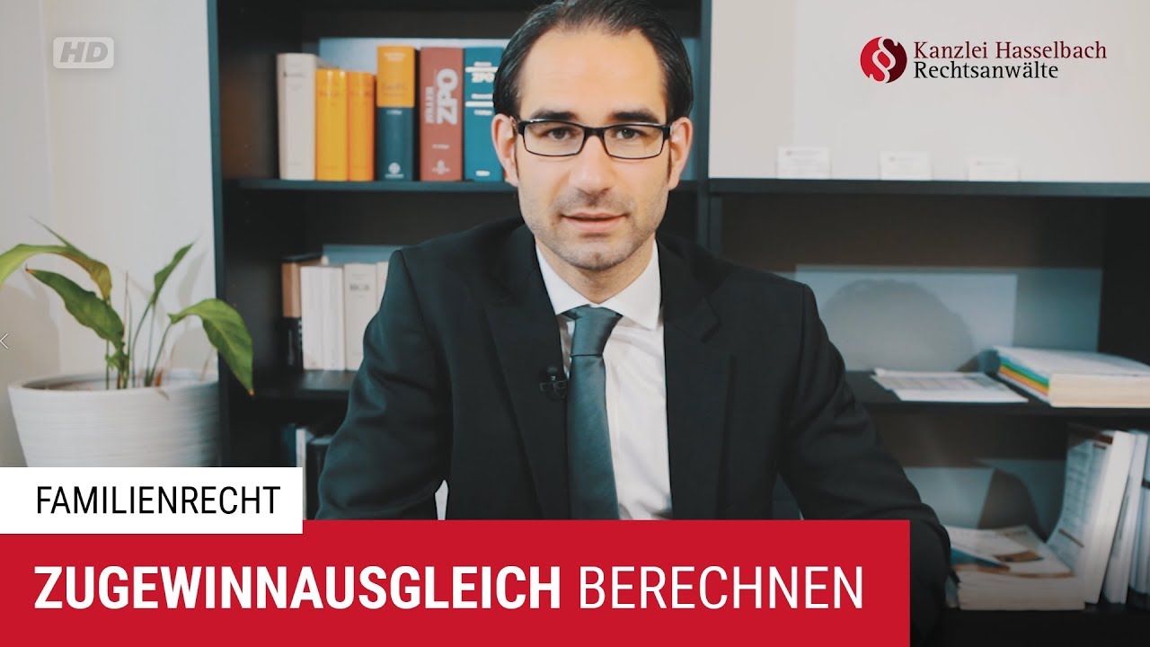 Berechnung des Zugewinnausgleichs bei einer Scheidung - Kanzlei Hasselbach