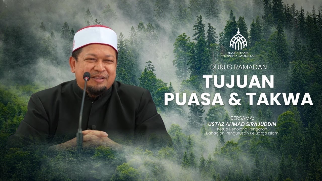 DURUS RAMADAN DI MTSPJ  BERSAMA USTAZ AHMAD SIRAJUDDIN: TUJUAN PUASA DAN TAKWA