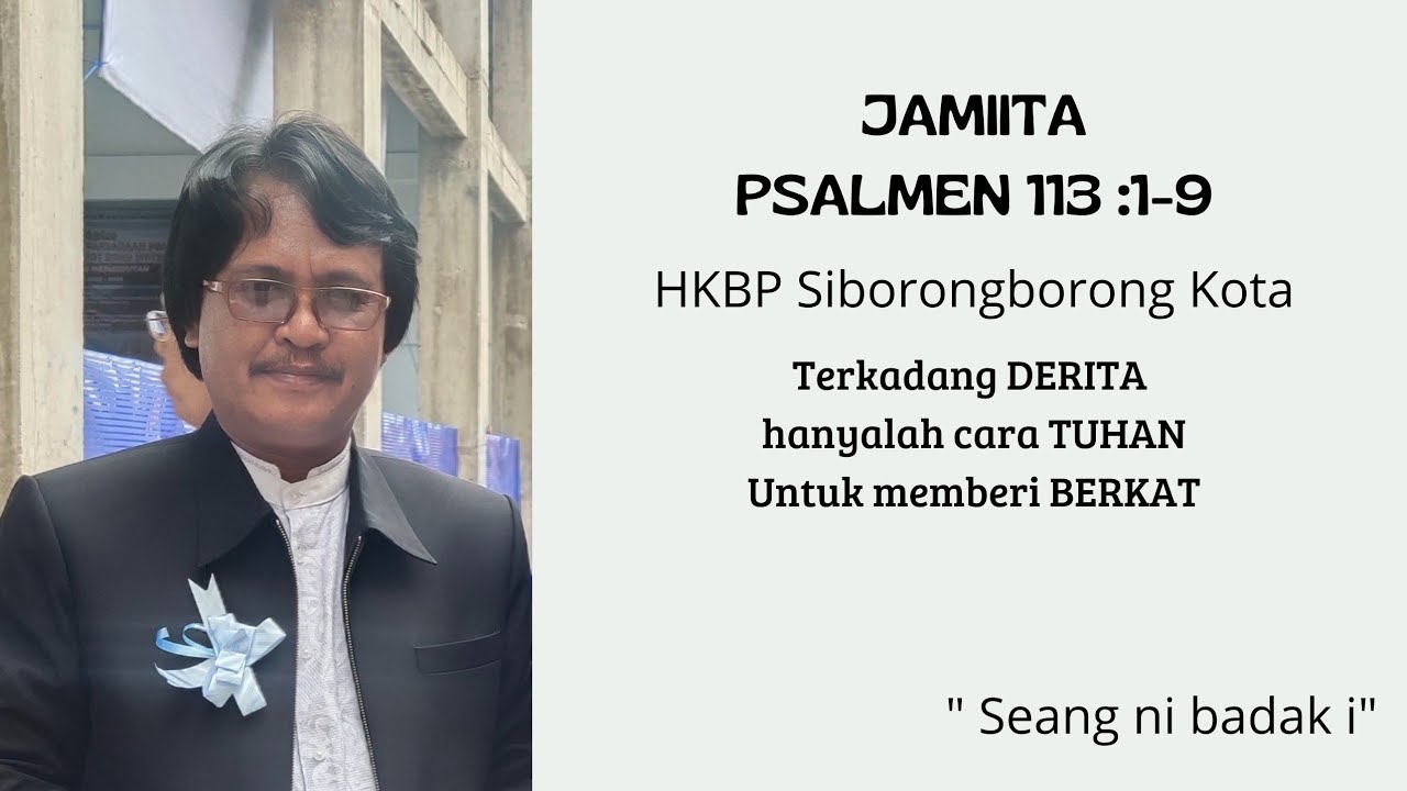JAMITA: Pdt Toho Sinaga// Psalmen 119 : 1-9. HKBP Siborongborong Kota