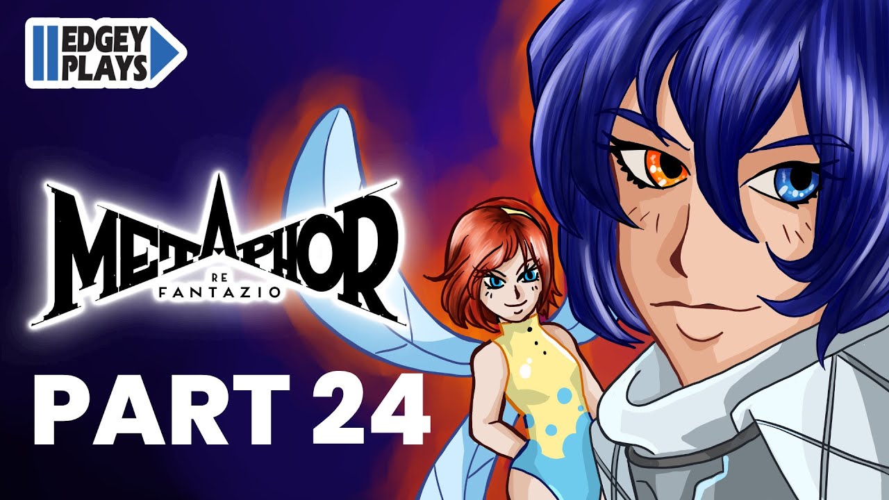 Edgey Plays Metaphor: ReFantazio Part 24