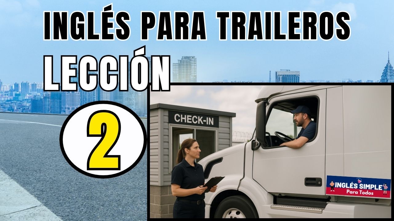 Lecci&oacute;n 2: At The Warehouse 🚛Curso de Ingl&eacute;s para Troqueros en USA