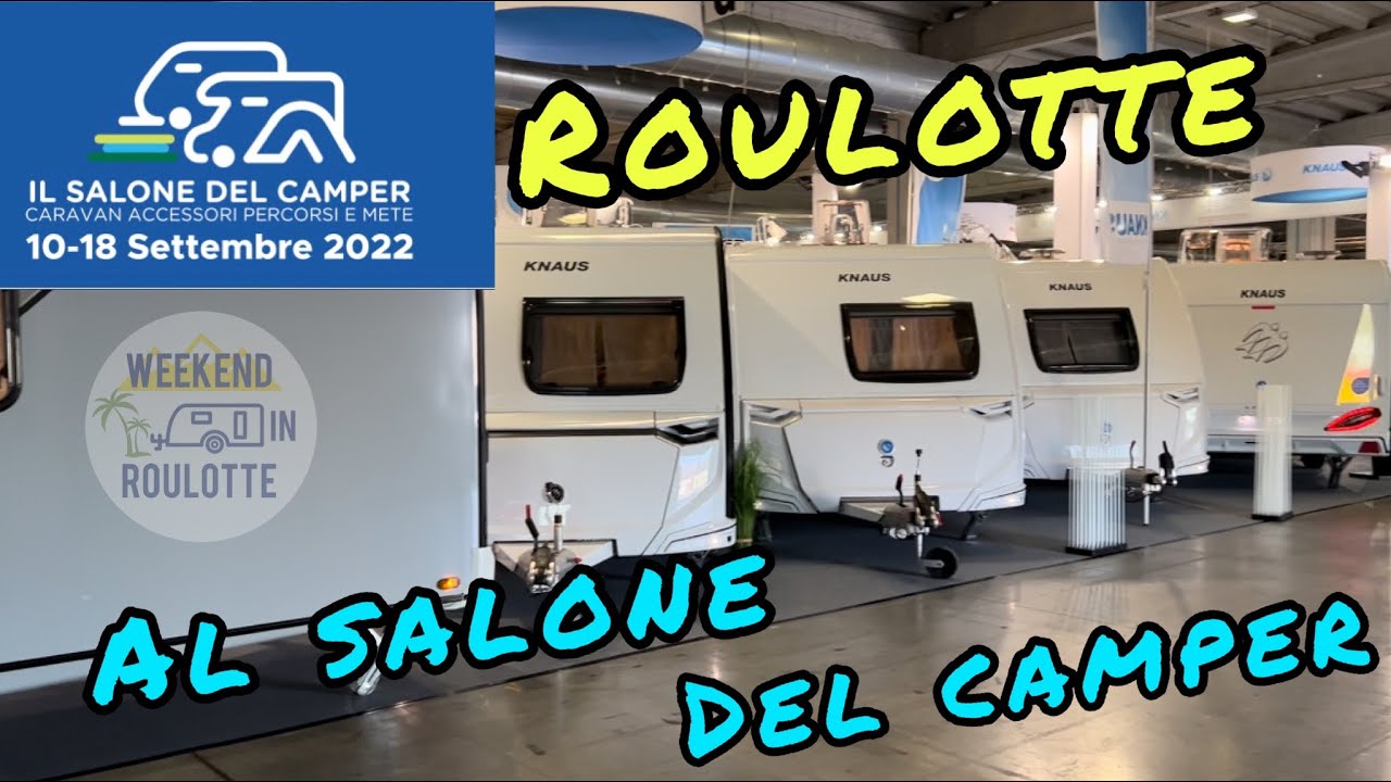 ROULOTTE AL SALONE DEL CAMPER 2022