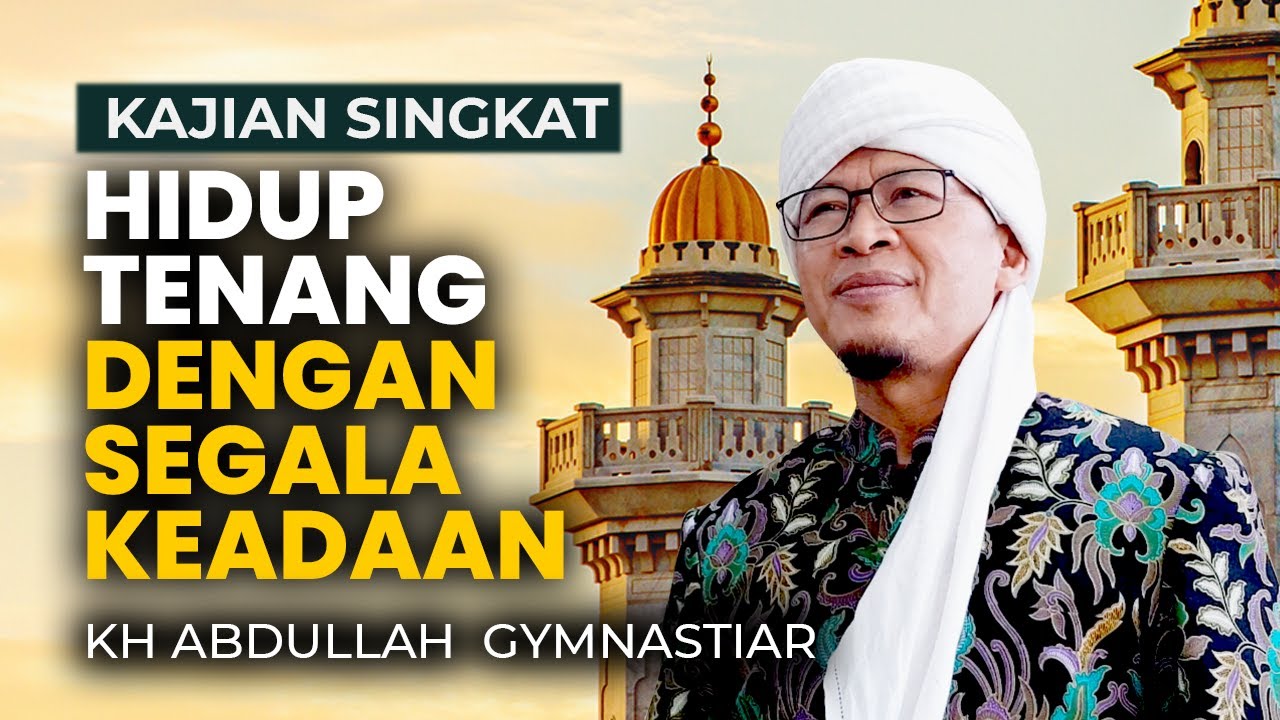HIDUP TENANG DENGAN SEGALA KEADAAN