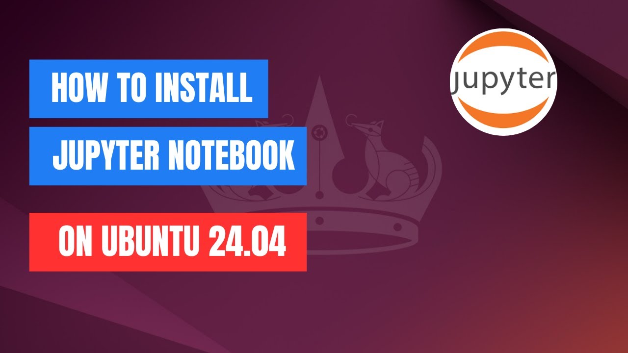 Как установить Jupyter Notebook в Ubuntu 24.04