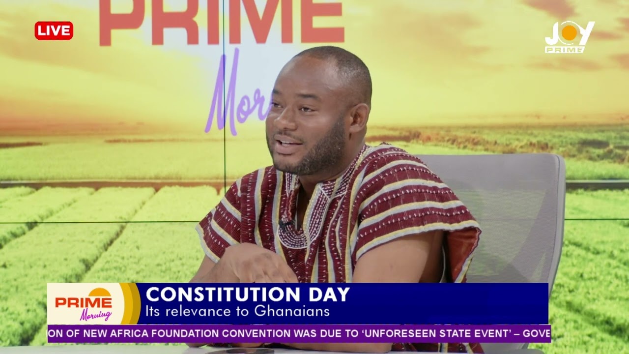 Prime Morning Constitution Day Edition: Lawyer Sena explains the relevance of the day to Ghanaians