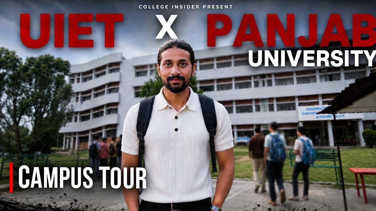 UIET X PANJAB UNIVERSITY Campus Tour