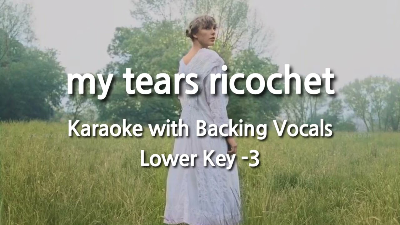 my tears ricochet (Lower Key -3) Karaoke with Backing Vocals