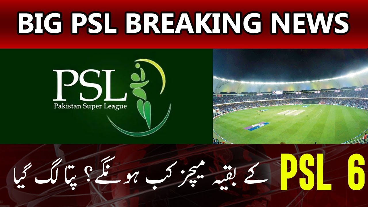 PSL 6 Remaining Matches Schedule News Update 2021 Dubai