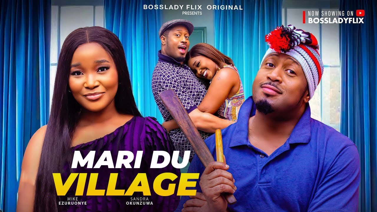 MARI DU VILLAGE, SANDRA OKUNZUWA ET MIKE EZURUONYE, FILM COMPLET NOLLYWOOD EN FRANCAIS