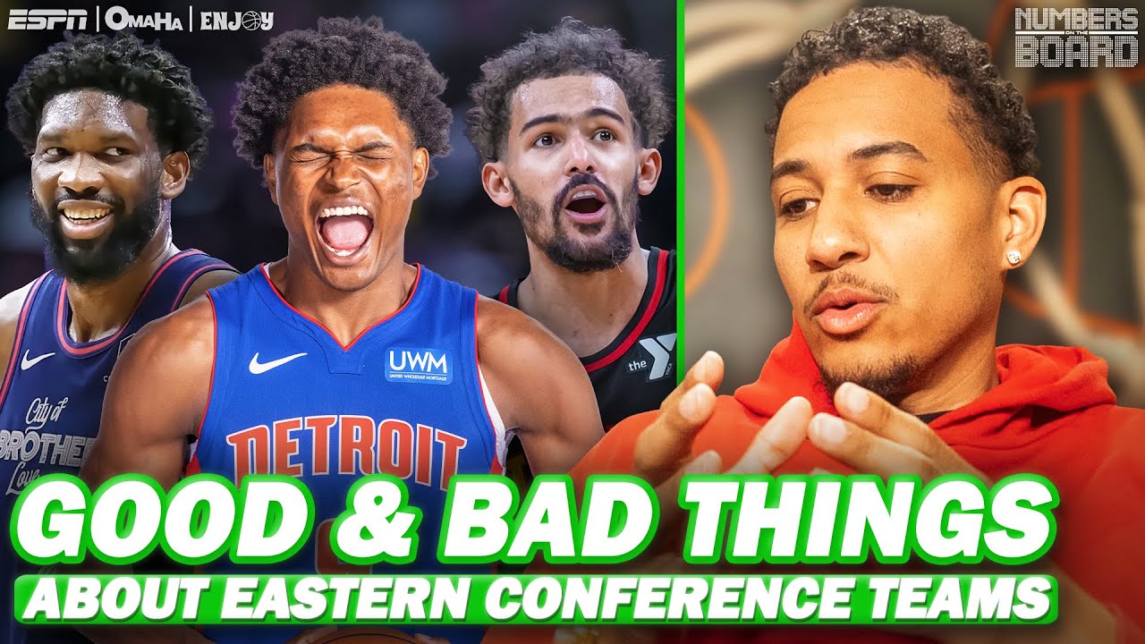 Good & Bad Things About Eastern Conference Teams | Numbers On The Board