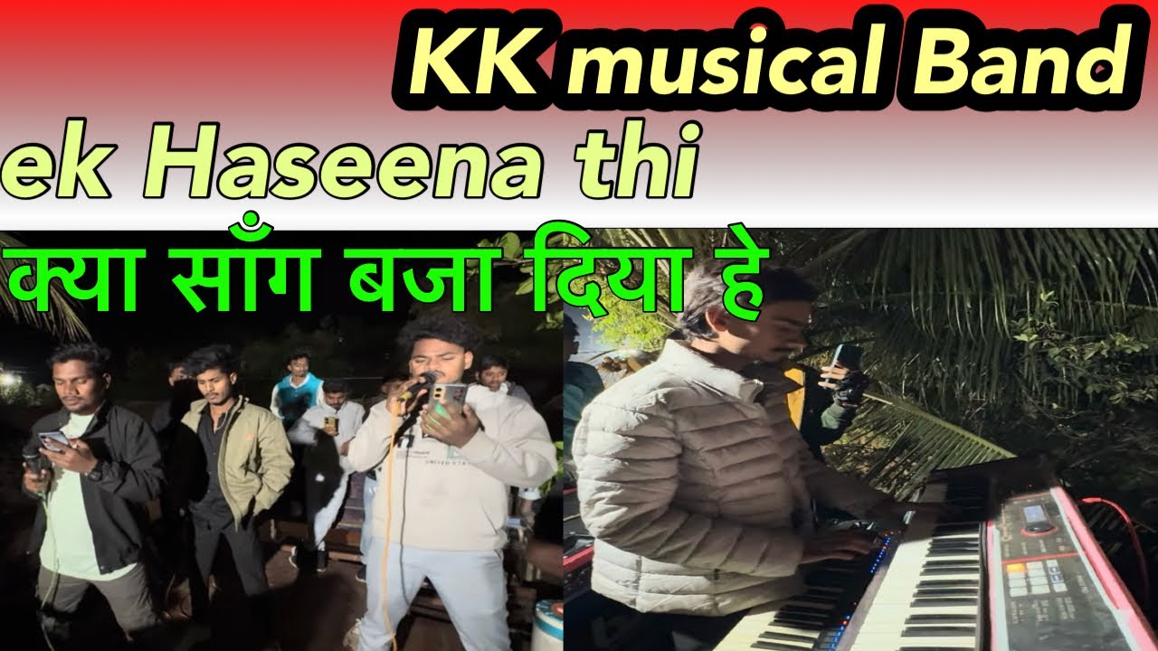 ￼KK musical Band ek हसीना thi क्या सॉंग बोजा दिया हे #kkmusicalband #kk #kkmusical #musicalband2026 