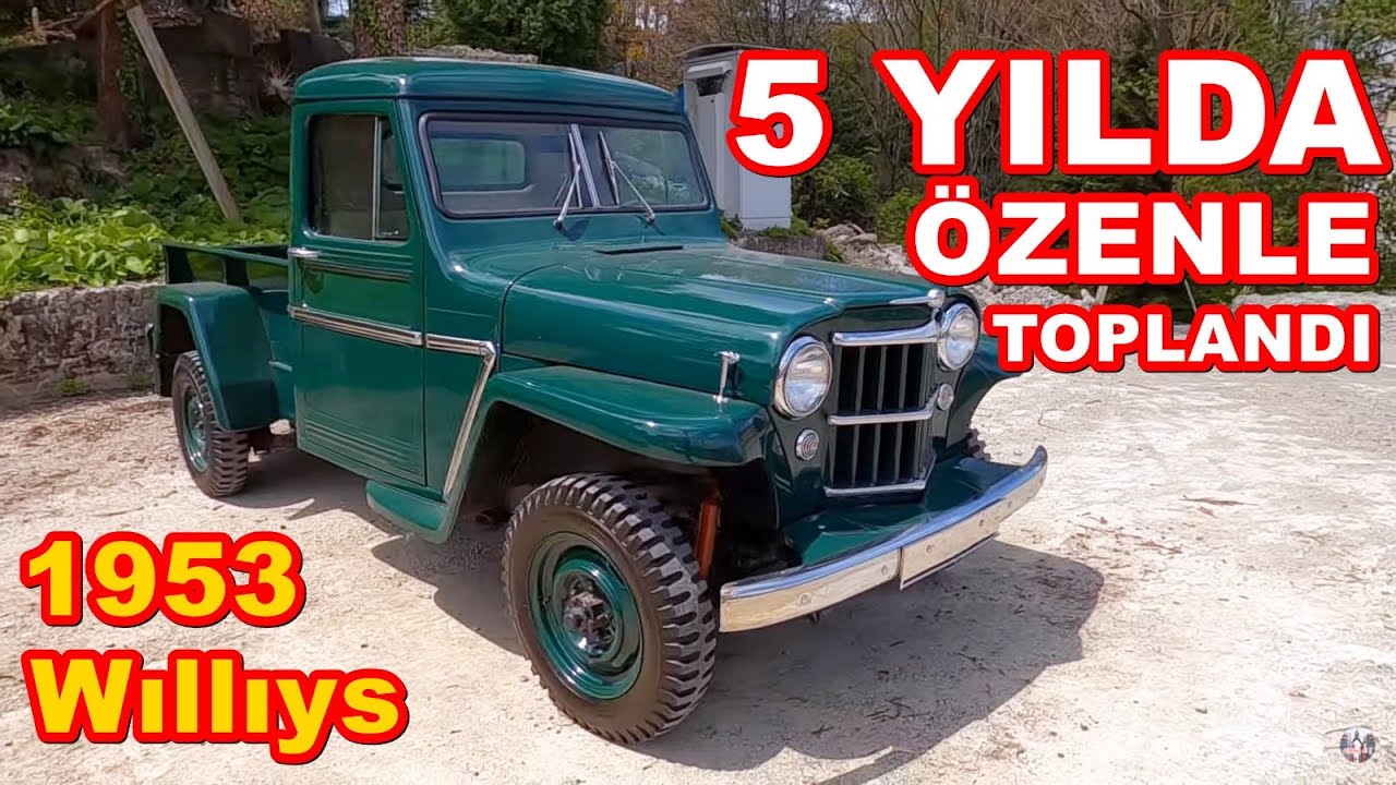 1953 MODEL WILLIYS TRUCKS / ABD'den PARÇA BİLE ALINDI