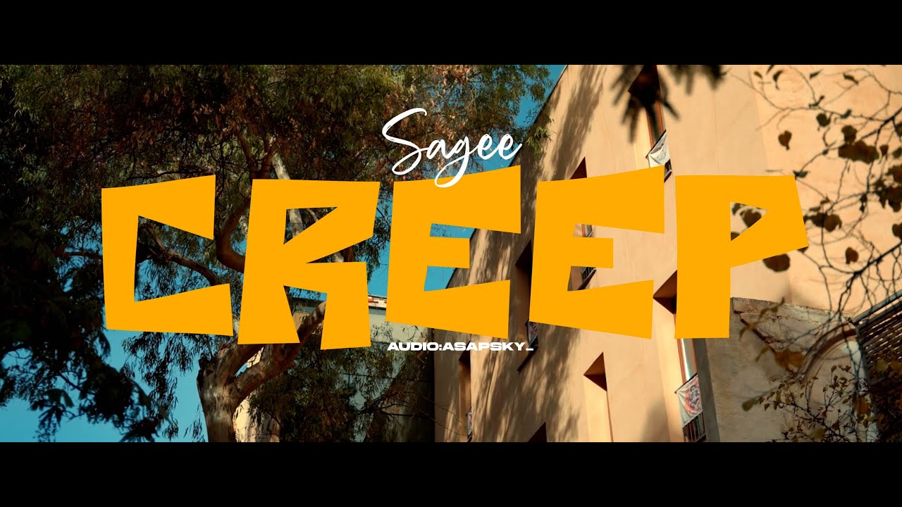 SAGEE - Creep (official Music Video)