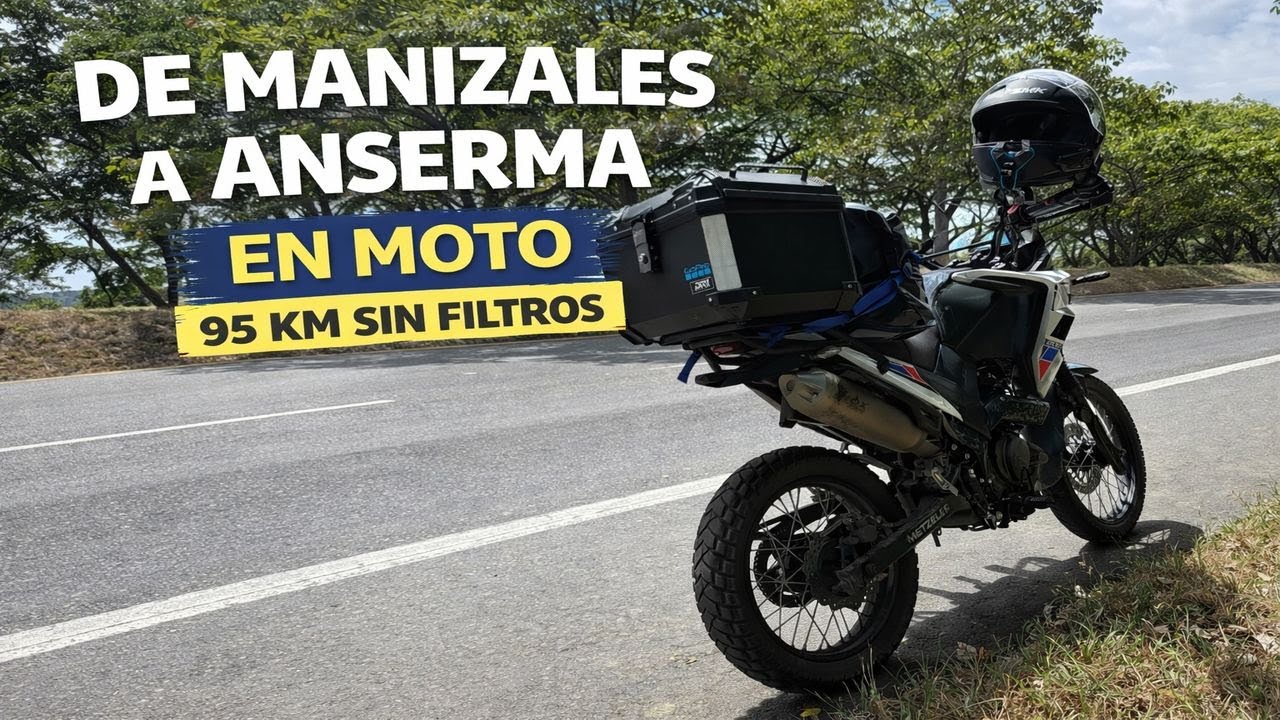 De Manizales a Anserma en moto  |  Kilómetros sin Filtros