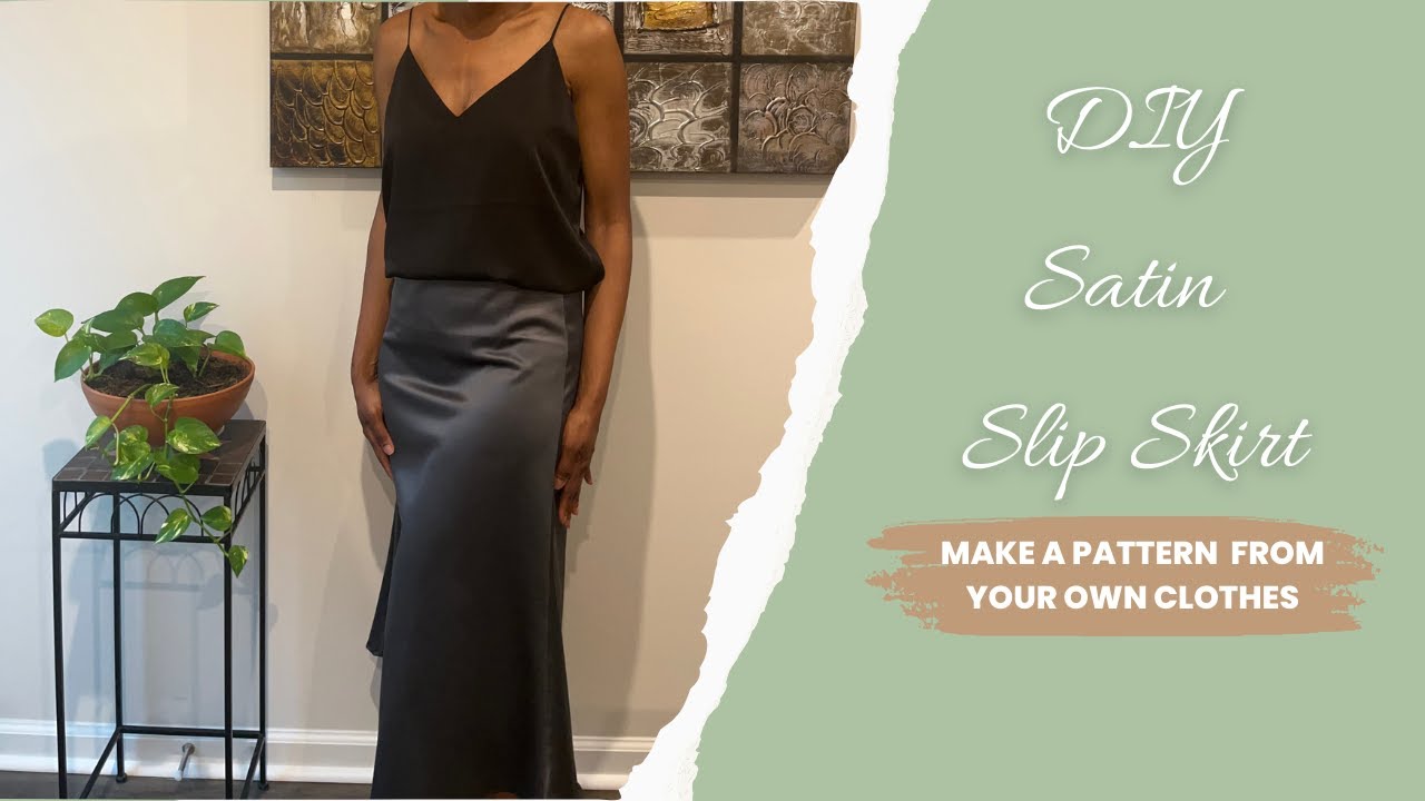 DIY Satin Slip Skirt | Making a Pattern From Your Clothes