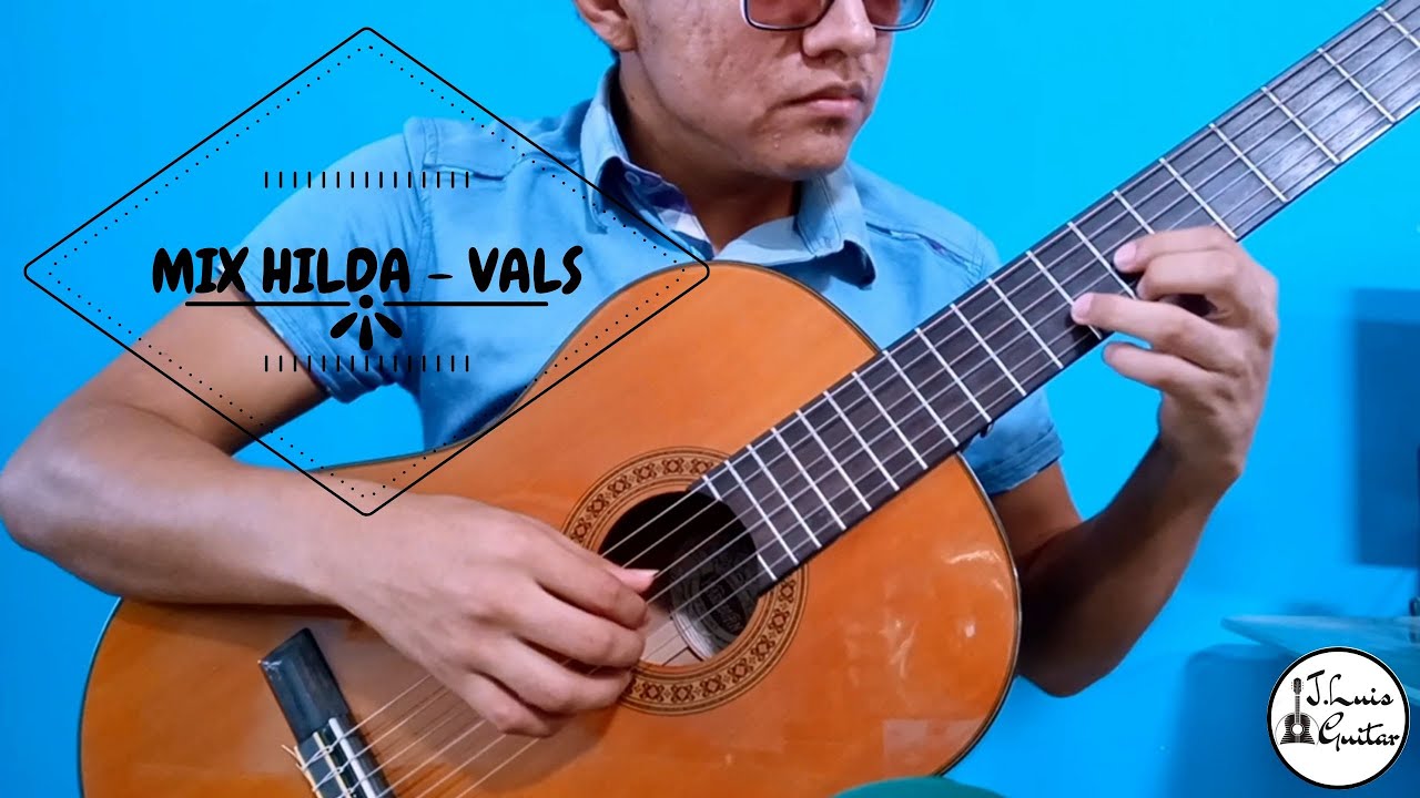 MIX HILDA - VALS cover Guitarra