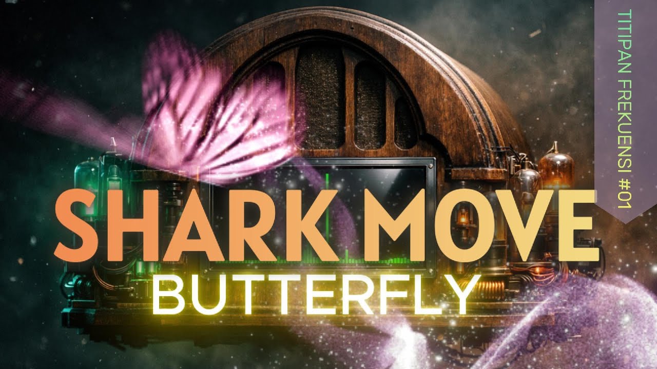 POV: Lo nemu frekuensi rahasia di tahun 2026... 📻🦈 | SHARK MOVE BUTERFLY (Nightwish mode)