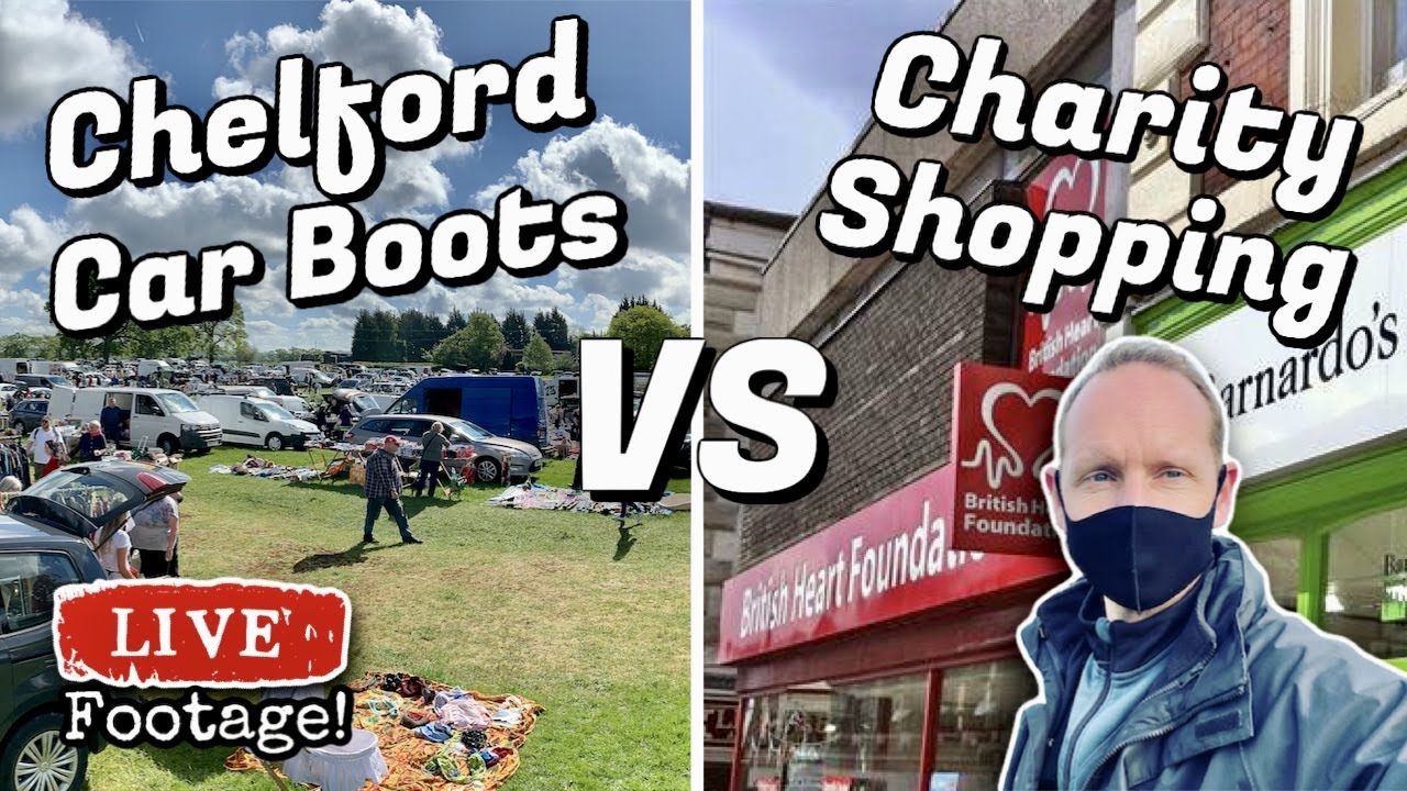 Back Up North! | Chelford Car Boot Sales VS Charity Shops | eBay UK Reseller 2021