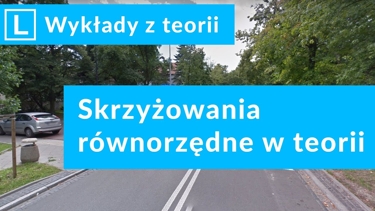 11# Skrzyżowanie równorzędne w teorii. Wykłady na prawo jazdy