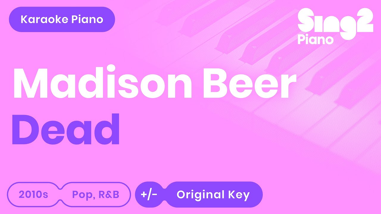 Madison Beer - Dead (Karaoke Piano)