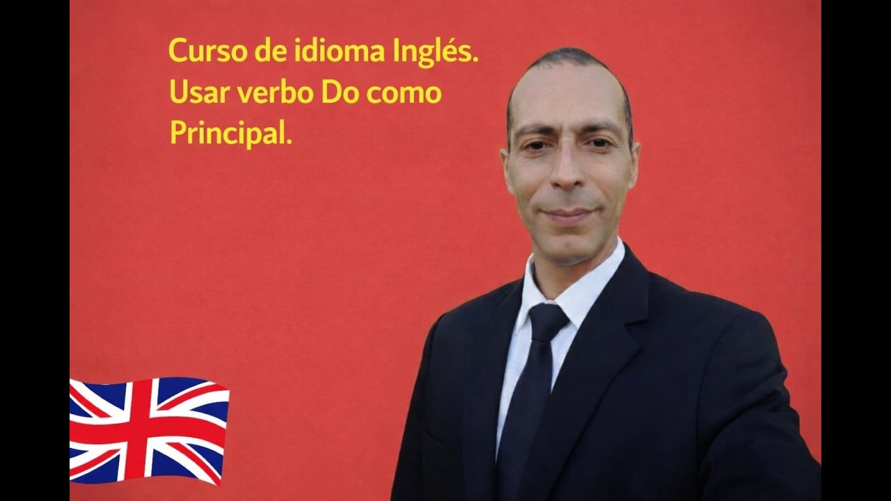 Curso de Idioma Inglès: Usar DO como verbo.Impartido por el profesor Alexis Romero Orduñez.