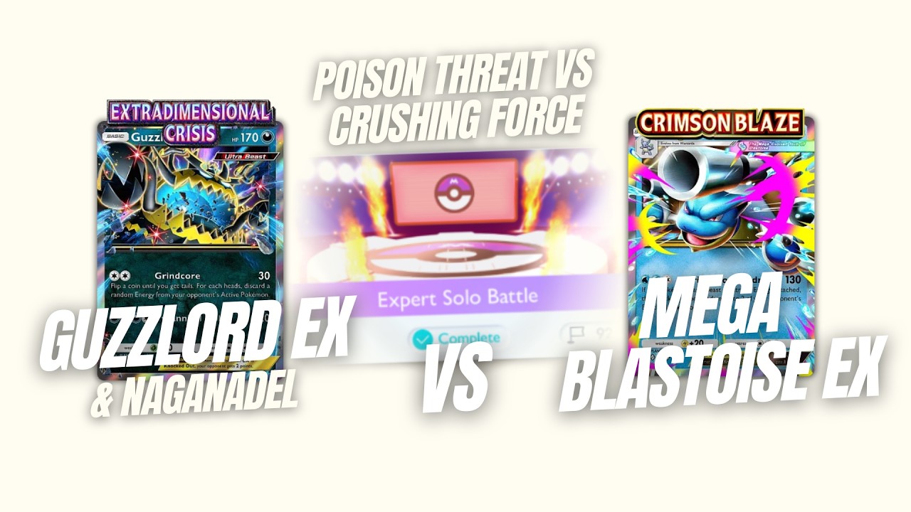 DARKNESS’S POISON THREAT vs WATER’S CRUSHING FORCE GUZZLORD EX & NAGANADEL vs MEGA BLASTOISE EX