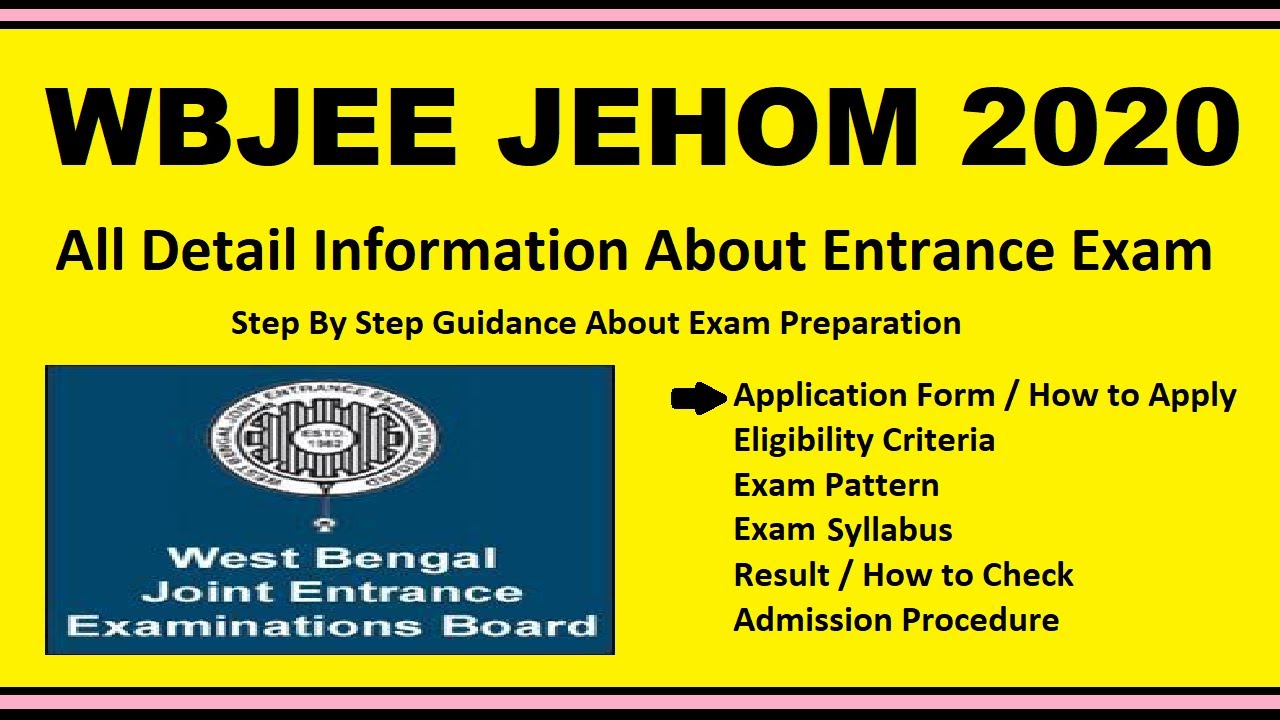 WBJEE JEHOM 2020 - Notification, Dates, Application, Eligibility, Admit Card, Pattern, Syllabus