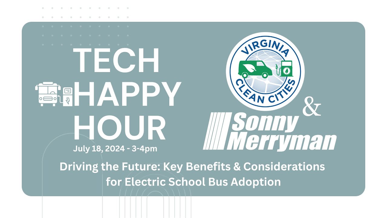 Technology Happy Hour - Key Considerations for Electric School Bus Adoption with Sonny Merryman