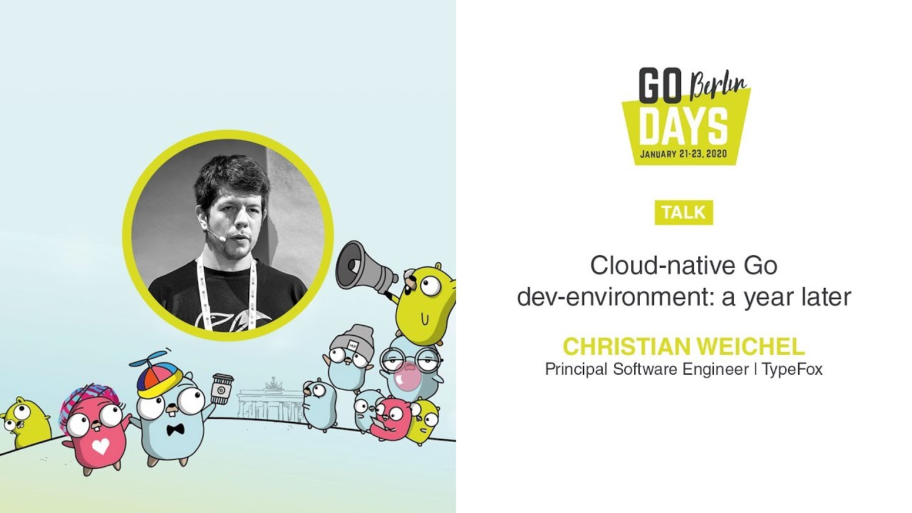 Cloud-native Go dev-environment: a year later | Christian Weichel