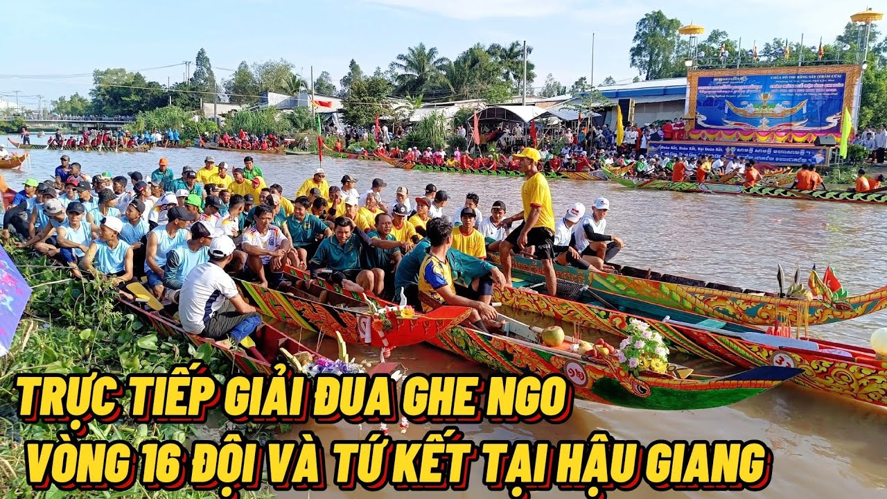 Lễ Đua Ghe Ngo Vòng 16 Đội Và Tứ Kết Tại Chùa Pô Thi Răng Sây Hậu Giang#TrungTinhTV