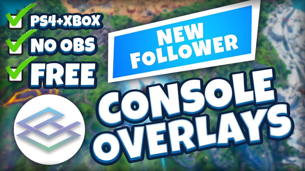 HOW TO GET OVERLAYS ON CONSOLE STREAM | 2021 for FREE
