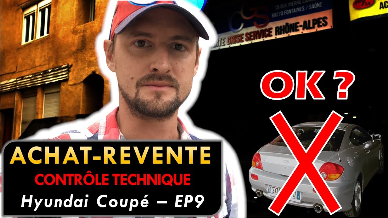 CONTRÔLE TECHNIQUE : OK ??? Hyundai Coupé EP9