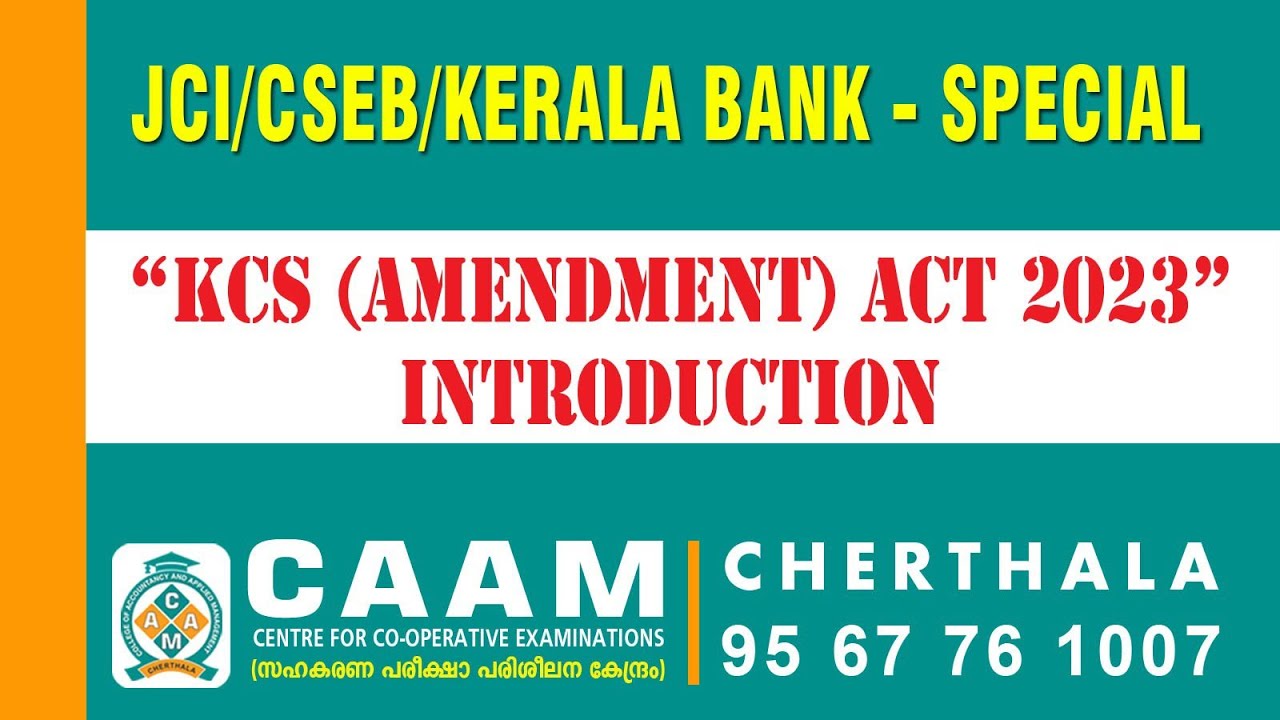 KCS Amendment  Act 2023 Introduction JCI/ CSEB/ KERALA BANK SPECIAL