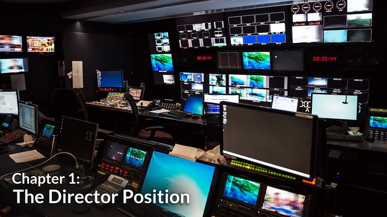The Director Position (Control Room Basics Chapter 1)