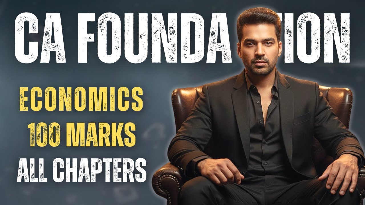 All Chapters (From My Notes) | CA Foundation Economics ONE SHOT MARATHON | CA Parag Gupta
