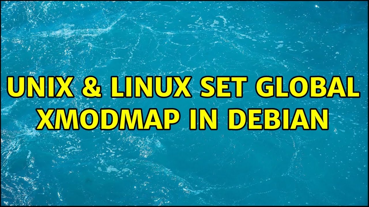 Unix & Linux: Set global xmodmap in Debian