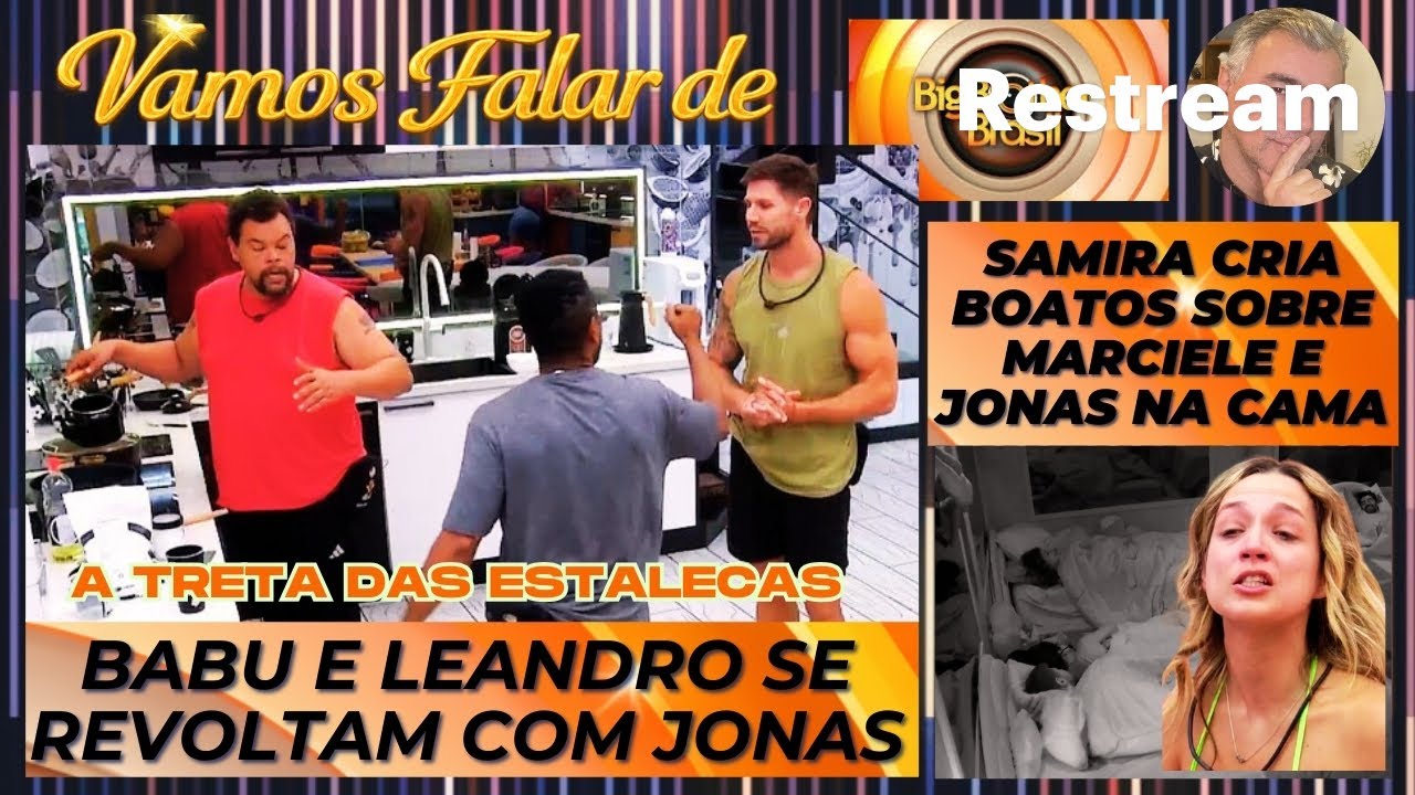 BBB26: BABU E BONECO EXPLODEM CONTRA JONAS * SAMIRA ESPALHA BOATOS SOBRE MARCIELE E JONAS NA CAMA