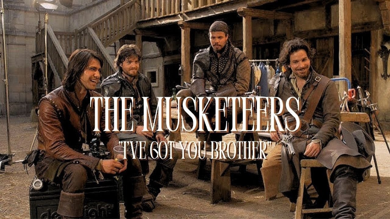 the musketeers | i've got you brother