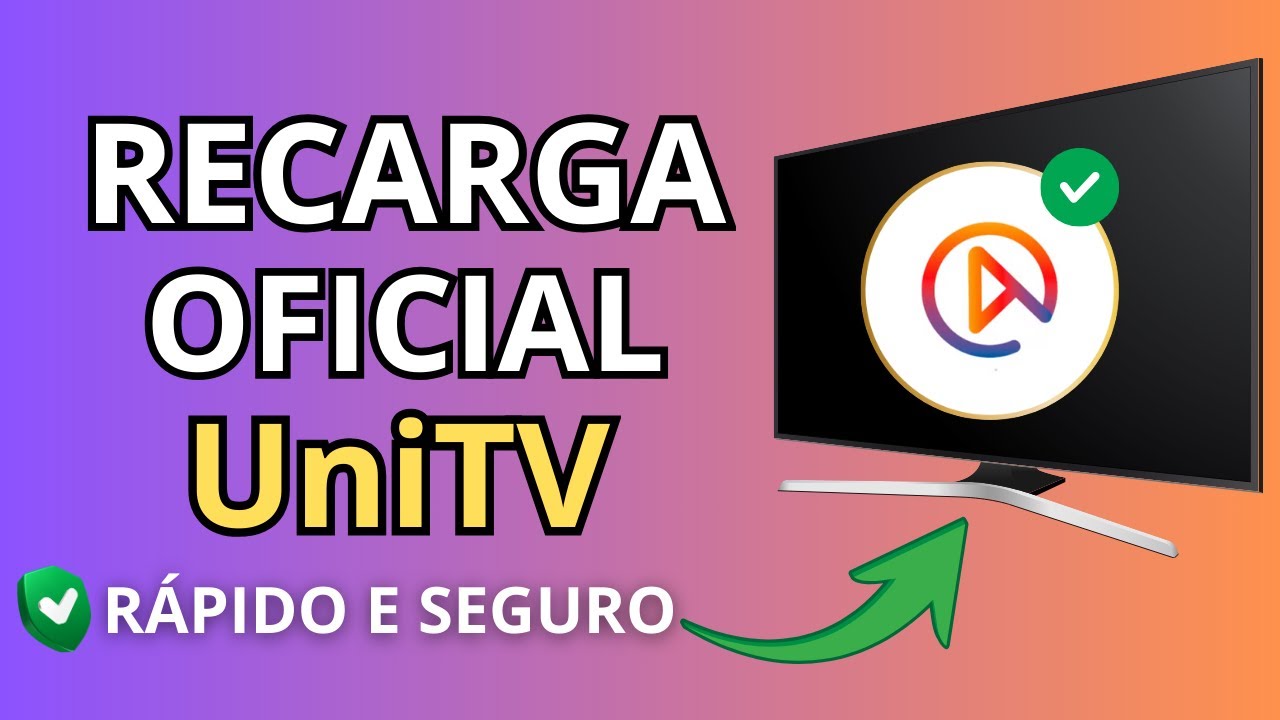 🚀 Recarga UniTV Oficial &ndash; Passo a passo simples e Seguro!
